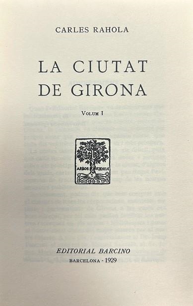 CIUTAT DE GIRONA, LA ED. FACSIMIL EN DOS VOLUMS | 9788485031085 | RAHOLA, CARLES