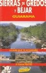 SIERRA DE GREDOS Y BEJAR GUIARAMA | 9788481656602 | SERRA, RAFAEL (SERRA NARANJO)