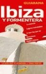 IBIZA Y FORMENTERA GUIARAMA | 9788497762199 | ANAYA TOURING CLUB