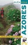 AZORES GUIA VIVA | 9788497761826 | MONTERO, F.