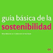 GUIA BASICA DE LA SOSTENIBILIDAD | 9788425219511 | EDWARS, BRIAN