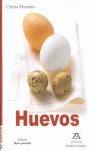 HUEVOS | 9788484182139 | SCHMEDES, CHRISTA