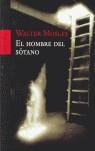 HOMBRE DEL SOTANO, EL | 9788496071322 | MOSLEY, WALTER