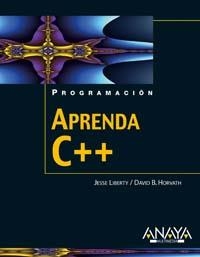 APRENDA C++ | 9788441518148 | LIBERTY, JESSE/HORVATH, DAVID B.