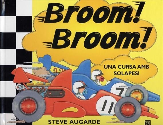 BROOM! BROOM! UNA CURSA AMB SOLAPES!  (CATALA) | 9788448820572 | AUGARDE, STEVE