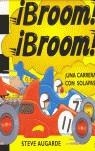 BROOM! BROOM! UNA CARRERA CON SOLAPAS!(CASTELLANO) | 9788448820565 | AUGARDE, STEVE