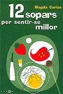 12 SOPARS PER SENTIR-SE MILLOR | 9788497871037 | CARLAS, MAGDA