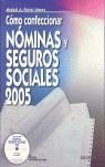 COMO CONFECIONAR NOMINAS Y SEGUROS SOCIALES 2005 | 9788423423002 | FERRER, MIGUEL A