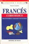 FRANCES CURSO BASICO  PARA ENTENDERLO Y HABLARLO CON FACILID | 9788431531423 | LACAGNINA, FRANÇOISE