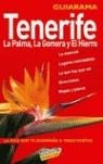 TENERIFE, LA PALMA, LA GOMERA Y EL HIERRO GUIARAMA | 9788497761864 | HERNÁNDEZ BUENO, MARIO