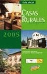 CASAS RURALES DE ESPAÑA 2005 GUIA OFICIAL | 9788497762465 | ASETUR