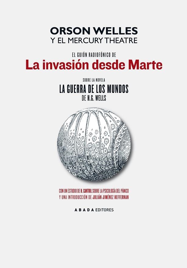 GUION RADIOFONICO DE LA INVASION DESDE MARTE SOBRE LA NOVELA | 9788496258358 | WELLES, ORSON