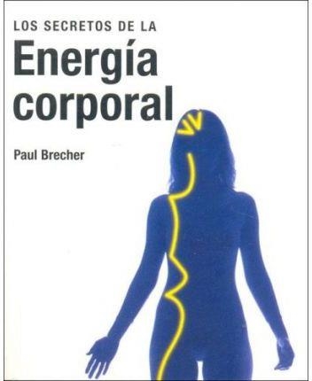 SECRETOS DE LA ENERGIA CORPORAL, LOS | 9783822833223 | BRECHER, PAUL