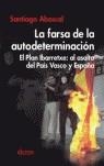 FARSA DE LA AUTODETERMINACION, LA | 9788489779648 | ABASCAL, SANTIAGO