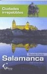 SALAMANCA CIUDADES IRREPETIBLES | 9788496434301 | GARCIA, RICARDO