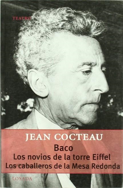 BACO - LOS NOVIOS DE LA TORRE EIFFEL - LOS CABALLEROS DE LA | 9789500363112 | COCTEAU, JEAN