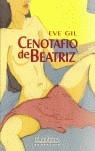 CENOTAFIO DE BEATRIZ | 9788495724731 | GIL, EVE