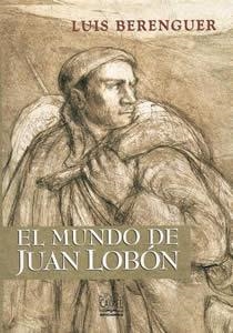 MUNDO DE JUAN LOBON, EL | 9788489142831 | BERENGUER, LUIS