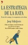 ESTRATEGIA DE LA RATA, LA | 9788484604280 | SCHRIJVERS, JOEP