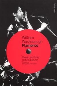 FLAMENCO. PASION, POLITICA Y CULTURA POPULAR | 9788449317323 | WASHABAUGH, WILLIAM