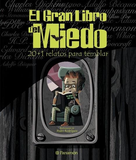 GRAN LIBRO DEL MIEDO 20+1 RELATOS PARA TEMBLAR, EL | 9788434227897 | RODRIGUEZ, PEDRO (ILUS.)