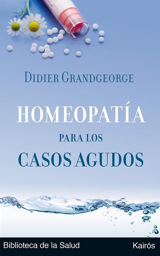 HOMEOPATIA PARA LOS CASOS AGUDOS | 9788472455894 | GRANDGEORGE, DIDIER