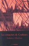 CONQUISTA DE CAMBOYA, LA | 9788493301286 | VILLALOBOS, FEDERICO