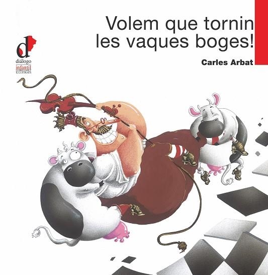 VOLEM QUE TORNIN LES VAQUES BOGES! | 9788495333681 | ARBAT, CARLES