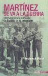 MARTINEZ SE VA A LA GUERRA | 9788496364189 | MARIN,FRANCISCO A.