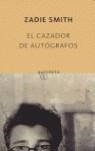 CAZADOR DE AUTOGRAFOS, EL | 9788496333444 | SMITH, ZADIE