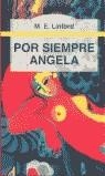 POR SIEMPRE ANGELA | 9788495407146 | LINFORD, M.E.