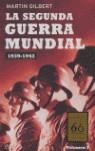 SEGUNDA GUERRA MUNDIAL 1939 - 1942, LA | 9788497342988 | GILBERT, MARTIN