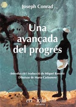 AVANÇADA DEL PROGRES, UNA | 9788493350772 | CONRAD, JOSEPH