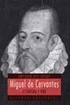 MIGUEL DE CERVANTES LITERATURA Y VIDA | 9788420643373 | REY HAZAS, ANTONIO