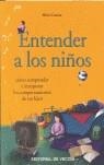 ENTENDER A LOS NIÑOS | 9788431531775 | CROSERA, SILVIO