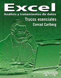 EXCEL ANALISIS Y TRATAMIENTOS DE DATOS TRUCOS ESENCIALES | 9788441518377 | CARLBERG, CONRAD