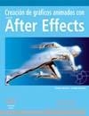 CREACION DE GRAFICOS ANIMADOS CON AFTER EFFECTS (INCLOU DVD) | 9788441518438 | MEYER, TRISH / MEYER, CHRIS