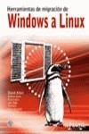 HERRAMIENTAS DE MIGRACION DE WINDOWS A LINUX | 9788441518346 | ALLEN, DAVID / LEWIS, HERB