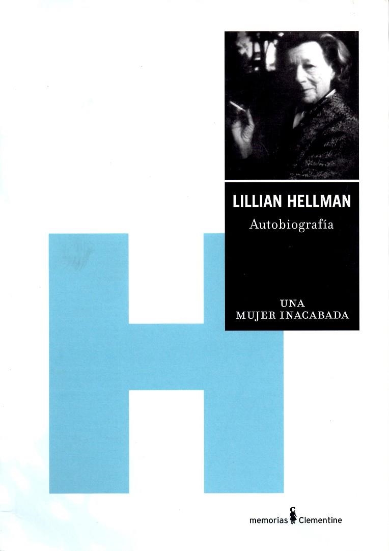 MUJER INACABADA, UNA  AUTOBIOGRAFIA | 9788495121318 | HELLMAN, LILLIAN