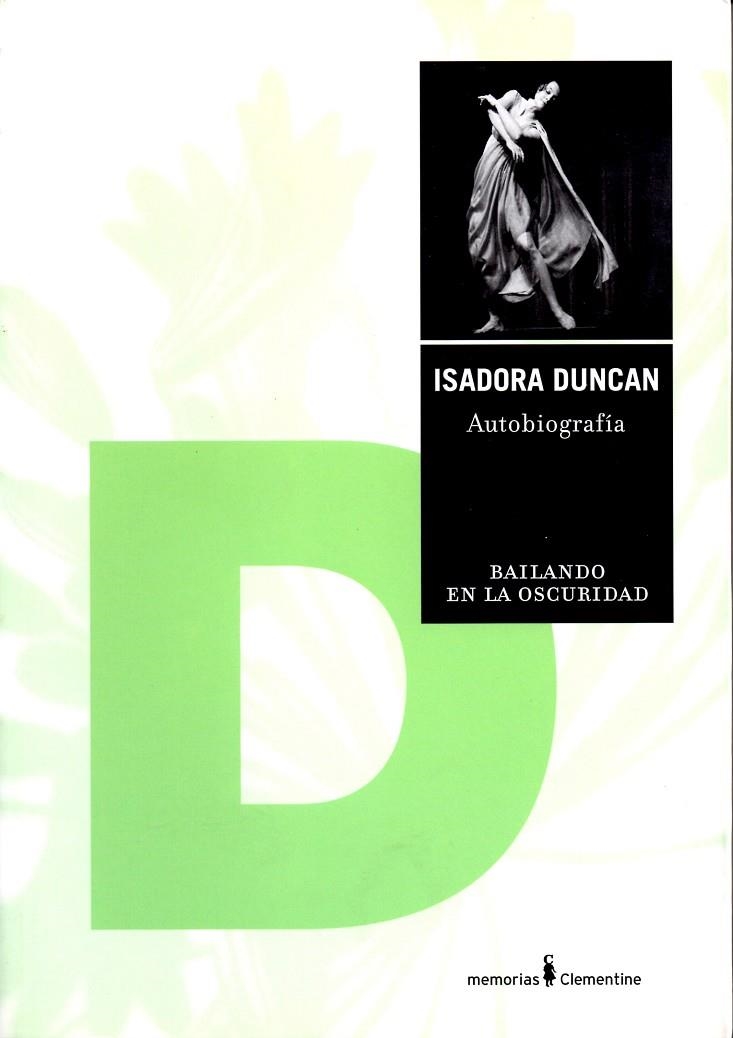 BAILANDO EN LA OSCURIDAD. AUTOBIOGRAFIA | 9788495121301 | DUNCAN, ISADORA