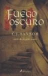 FUEGO OSCURO | 9788478889501 | SANSOM, C J