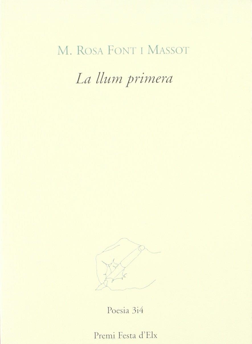 LLUM PRIMERA, LA | 9788475027197 | FONT I MASSOT, M. ROSA