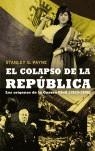 COLAPSO DE LA REPUBLICA ORIGENES DE LA GUERRA CIVIL | 9788497343275 | PAYNE, STANLEY G.