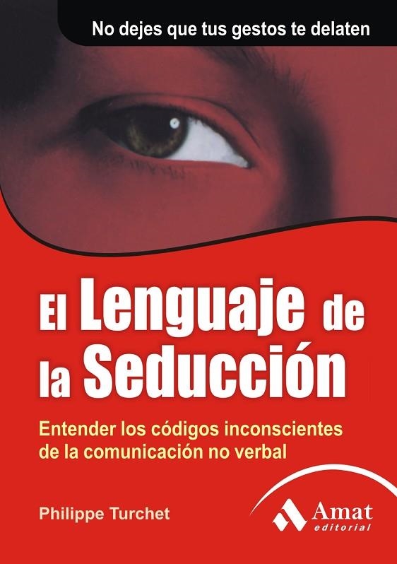 LENGUAJE DE LA SEDUCCIÓN, EL | 9788497352079 | TURCHET, PHILIPPE