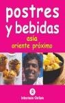 POSTRES Y BEBIDAS, ASIA ORIENTE PROXIMO | 9788484523208 | WELLS, TROTH