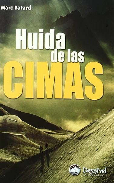 HUIDA DE LAS CIMAS | 9788496192737 | BATARD, MARC