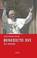 BENEDICTO XVI, UN RETRATO | 9788425424380 | FISCHER, HEINZ-JOACHIM