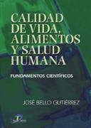 CALIDAD DE VIDA, ALIMENTOS Y SALUD HUMANA | 9788479786991 | BELLO GUTIERREZ, JOSE