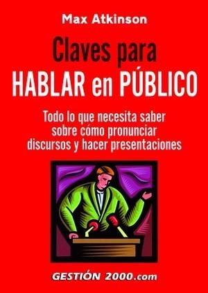 CLAVES PARA HABLAR EN PUBLICO | 9788496426153 | ATKINSON, MAX