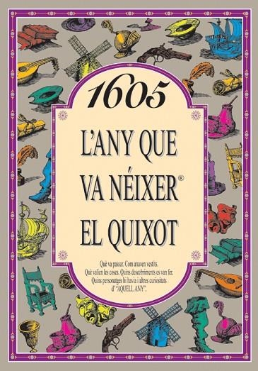 1605 L'ANY QUE VA NEIXER DON QUIJOTE | 9788489589827 | COLLADO BASCOMPTE, ROSA